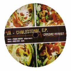 Various Artists - Cholesterol EP - Cardiac Arrest Recordings