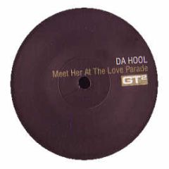 Da Hool - Meet Here At The Love Parade (Remixes) - GT2