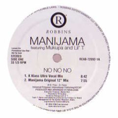 Manijama Ft Mukupa & L'Il T - No No No - Robbins
