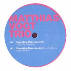 Matthias Vogt Trio - Expecting Repercussions - Infracom