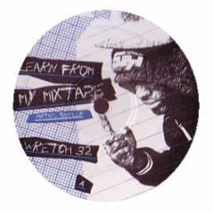 Wretch 32 - Learn From My Mixtape (Vinyl Sampler) - True Tiger
