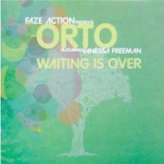 Faze Action Presents Orto - Waiting Is Over (Feat Vanessa Freeman) - Papa