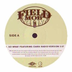 Field Mob Feat Ciara - So What - Geffen
