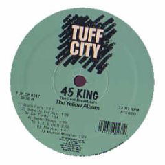 45 King - The Yellow Album (Lost Breakbeats) - Tuff City
