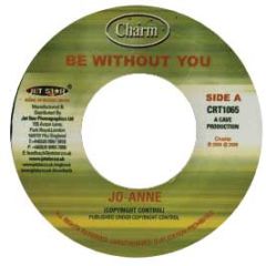 Jo-Anne - Be Without You - Charm