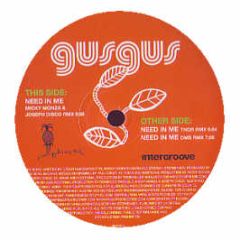 Gus Gus - Need In Me (Remixes) - Pineapple
