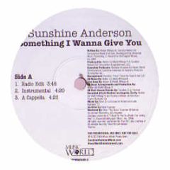 Sunshine Anderson - Something I Wanna Give You - Music World