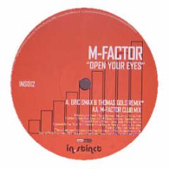 M Factor - Open Your Eyes - Instinct