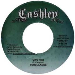 Turbulance - Give Her - Cashly Records