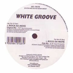 White Groove - Rock Da Move - Stop And Go