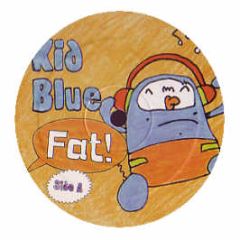 Kid Blue - Hairy Sambuca - Fat Records 