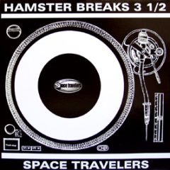 Space Travelers - Hamster Breaks (Volume 3 1/2) - Space Travelers