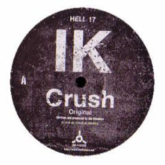 Ik Feat. Xan - Crush - Hellhouse 