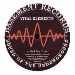 Vital Elements - Bad Boy Tune - Basement