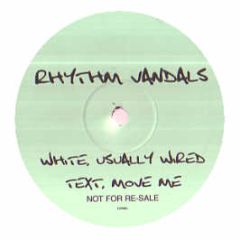 Rhythm Vandals - White Usually Wired - Chiller White 1