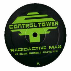 Radioactive Man - Ye Olde Skoole Rayve EP - Control Tower 12