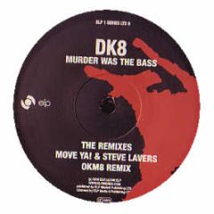 DK8 - Murder Was The Bass (Breakz Mixes) - Elp Series Ltd
