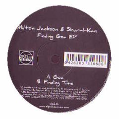 Milton Jackson & Shur I Kan - Finding Goa EP - Slip 'N' Slide