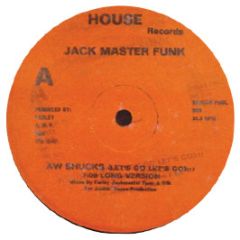 Farley Jackmaster Funk - Aw Shucks (Let's Go Let's Go) - House Records