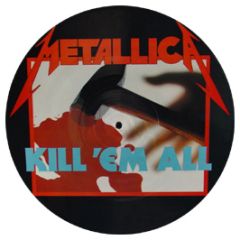 Metallica - Kill Em All (Picture Disc) - Music For Nations