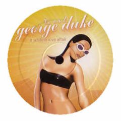 George Duke Vs E-S/L - Brazillian Love Affair (Remixes) - Archangel