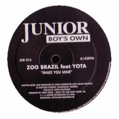 Zoo Brazil Feat. Yota - Make Your Mine - Junior Boys Own