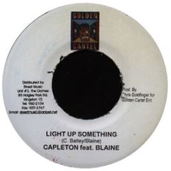 Capleton Feat. Blaine - Light Up Something - Golden Cartel