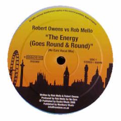 Robert Owens Vs Rob Mello - The Energy (Goes Round & Round) - Disco 45 2