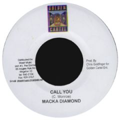 Macka Diamond - Call You - Golden Cartel