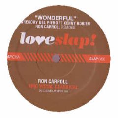 Gregory Del Piero Ft Kenny Bobien - Wonderful (Ron Carroll Remixes) - Loveslap