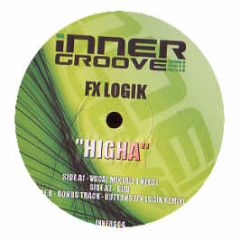 Fx Logik - Higha - Inner Groove
