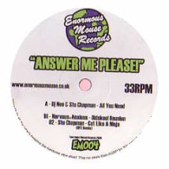 DJ Neo & Stu Chapman - Answer Me Please - Enormous Mouse 4