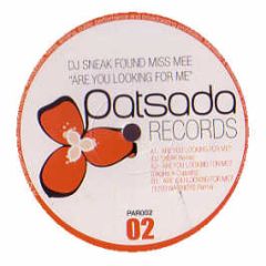 DJ Sneak Found Miss Mee - Are You Looking For Me (Remixes) - Patsada Records