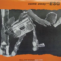 ESG - Come Away With Esg - Soul Jazz 