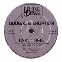 Dougal & Eruption - Party Time - United Dance
