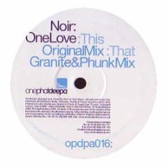 Noir - One Love - Onephatdeepa
