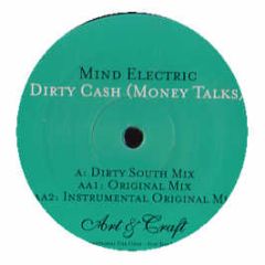 Mind Electric - Dirty Cash (Money Talks) - Art & Craft