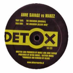 Anne Savage Vs Marzz - The Unknown - Detox Records