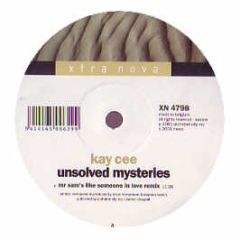 Kay Cee - Unsolved Mysteries - Xtra Nova