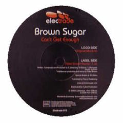Brown Sugar - Can't Get Enough - Electrade