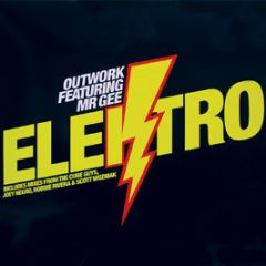 Outwork Feat. Mr Gee - Elektro (Remixes) - Defected
