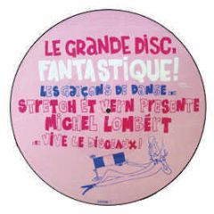 Stretch & Vern - Vive Le Disceaux (Picture Disc) - Spot On
