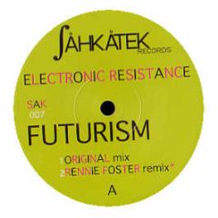 Electronic Resistance - Futurism - Sahkatek Records