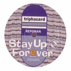 Trip Hazard - Repoman / Rock Steady - Stay Up Forever