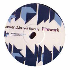 Sucker Djs Feat. Tiger Lily - Firework - Toolroom
