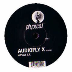 Audiofly X - 4 Play - Get Physical