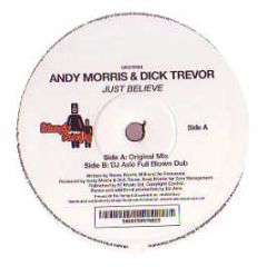 Andy Morris & Dick Trevor - Just Believe - Friends Of The Family 1