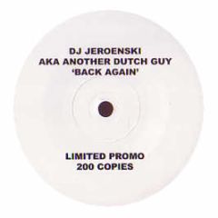 DJ Jeroenski Aka Another Dutch Guy - Back Once Again (Renegade Master 2007) - Bac 1