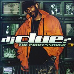 DJ Clue - Professionalism Iii - Def Jam