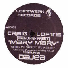 Craig Loftis Feat. Dajae - Mary Mary - Loftwerk 3